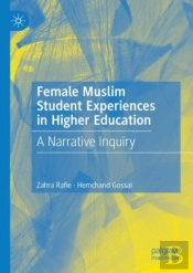 Female Muslim Student Experiences In Higher Education