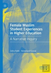 Female Muslim Student Experiences In Higher Education