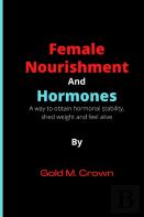 Female Nourishment And Hormones