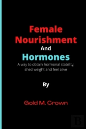 Female Nourishment And Hormones