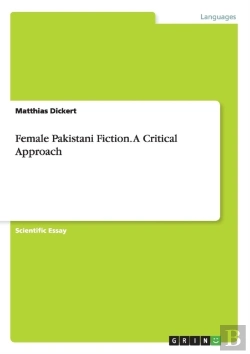 Bertrand.pt - Female Pakistani Fiction. A Critical Approach