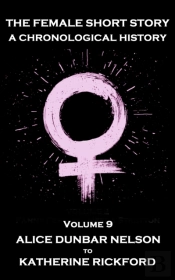 Female Short Story. A Chronological History