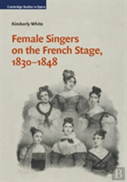 Bertrand.pt - Female Singers On The French Stage, 1830â€“1848