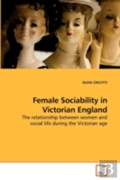 Female Sociability In Victorian England