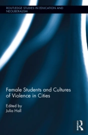 Female Students And Cultures Of Violence In Cities