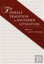 Female Tradition In Southern Literature