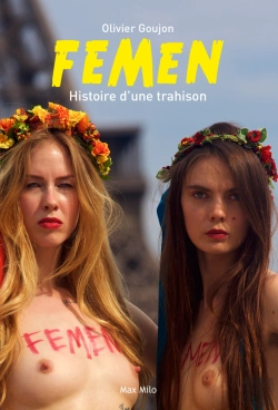Bertrand.pt - Femen : Histoire D'Une Trahison