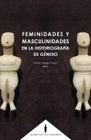 Feminidades Y Masculinidades En La Historiografía De Género