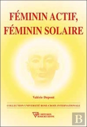 Féminin Actif, Féminin Solaire