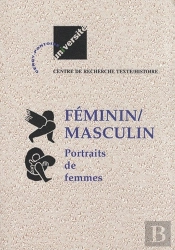 Feminin / Masculin (Ii) : Portraits De Femmes