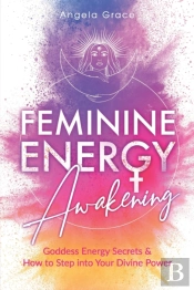 Feminine Energy Awakening