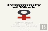 Femininity At Work