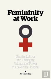 Femininity At Work