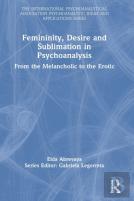 Femininity, Desire And Sublimation In Psychoanalysis