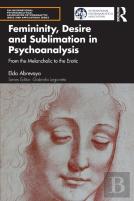 Femininity, Desire And Sublimation In Psychoanalysis