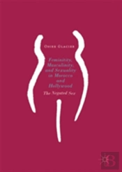 Femininity, Masculinity, And Sexuality In Morocco And Hollywood
