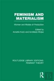 Feminism And Materialism (Rle Feminist Theory)
