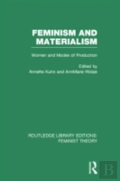 Feminism And Materialism (Rle Feminist Theory)