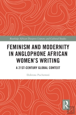 Bertrand.pt - Feminism And Modernity In Anglophone African Women'S Writing