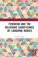 Feminism And The Religious Significance Of Laughing Bodies