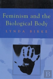 Feminism & The Biological Body