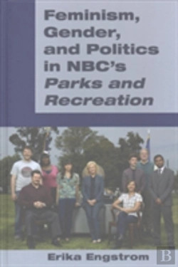 Bertrand.pt - Feminism, Gender, And Politics In Nbcâ€™S Â«Parks And Recreationâ»