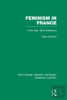 Feminism In France (Rle Feminist Theory)