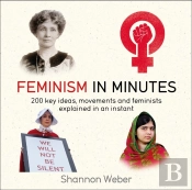 Feminism In Minutes