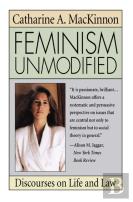 Feminism Unmodified