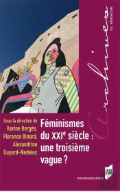 Féminismes Du Xxie Siècle : Une Troisième Vague ?