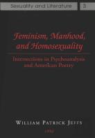 Feminism,Manhood,And Homosexuality