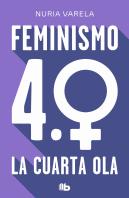 Feminismo 4.0. La Cuarta Ola