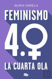 Feminismo 4.0. La Cuarta Ola