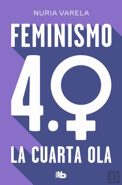 Bertrand.pt - Feminismo 4.0. La Cuarta Ola