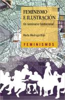 Feminismo E Ilustración. Un Seminario Fundacional