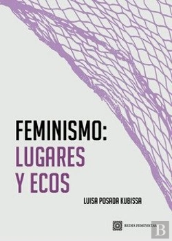 Bertrand.pt - Feminismo: Lugares Y Ecos
