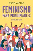 Feminismo Para Principiantes (Edición Actualizada)