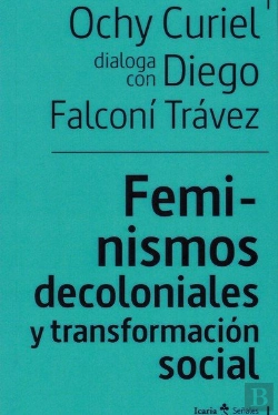 Bertrand.pt - Feminismos Decoloniales Y Transformacion Sociales