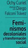 Feminismos Decoloniales Y Transformacion Sociales