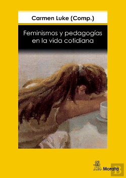 Bertrand.pt - Feminismos Y Pedagogías En La Vida Cotidiana