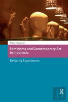 Feminisms And Contemporary Art In Indonesia