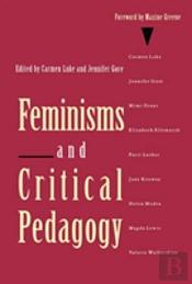 Feminisms And Critical Pedagogy