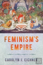 Feminism'S Empire