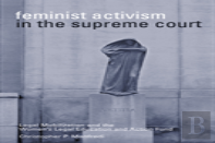 Feminist Activism In The Supreme Court