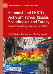 Feminist And Lgbti+ Activism Across Russia, Scandinavia And Turkey