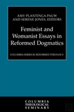 Bertrand.pt - Feminist And Womanist Essays In Reformed Dogmatics