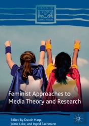 Feminist Approaches To Media Theory And Research