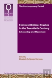 Feminist Biblical Studies In The Twentie