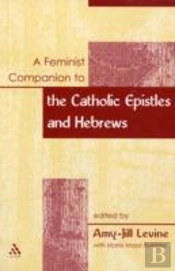 Feminist Companion To The Catholic Epistles And Hebrews