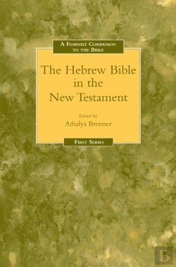 Bertrand.pt - Feminist Companion To The Hebrew Bible In The New Testament